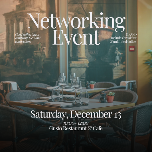 Dubai Networking Event, Saturday Dec 13, 2025 @ 10 AM